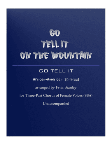 Go Tell It on the Mountain - SSA A Cappella