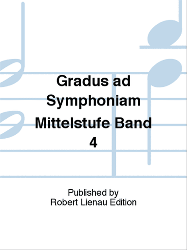Gradus ad Symphoniam Mittelstufe Band 4