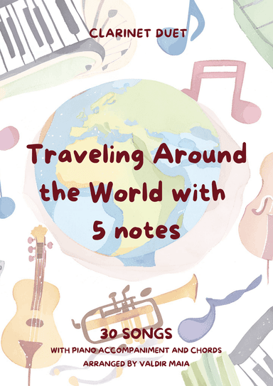 Traveling Around the World with 5 notes - Clarinet Duet with piano accompaniment