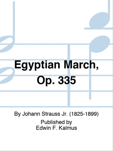 Egyptian March, Op. 335