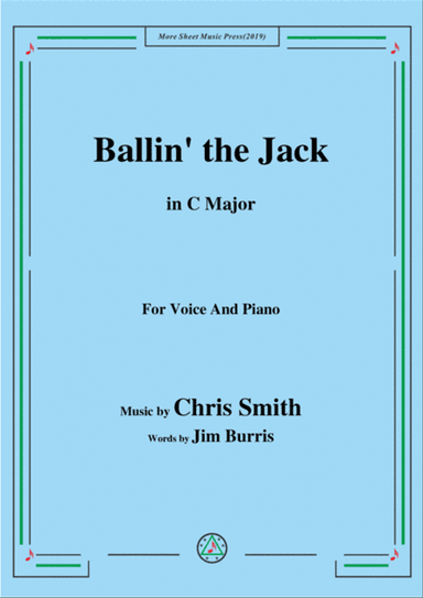 Chris Smith-Ballin' the Jack,in C Major,for Voice&Piano