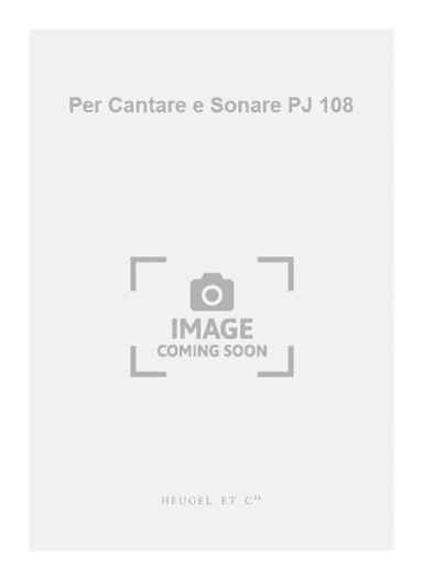 Per Cantare e Sonare PJ 108
