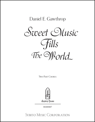 Sweet Music Fills the World