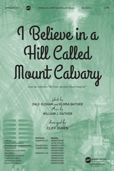 I Believe in a Hill Called Mount Calvary - CD Choral Trax
