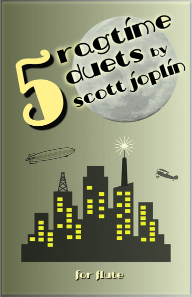 Five Ragtime Duets by Scott Joplin for Flute