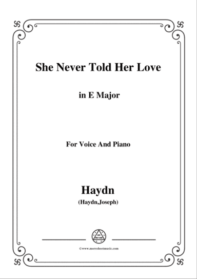 Haydn-She Never Told Her Love in E Major, for Voice and Piano