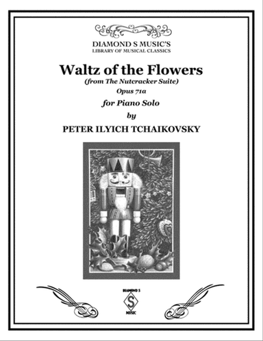 WALTZ OF THE FLOWERS from The Nutcracker Suite by Tchaikovsky for Piano Solo
