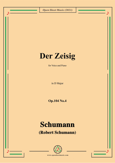 Schumann-Der Zeisig,Op.104 No.4,in D Major,for Voice and Piano