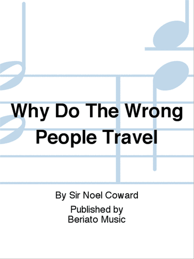 Why Do The Wrong People Travel