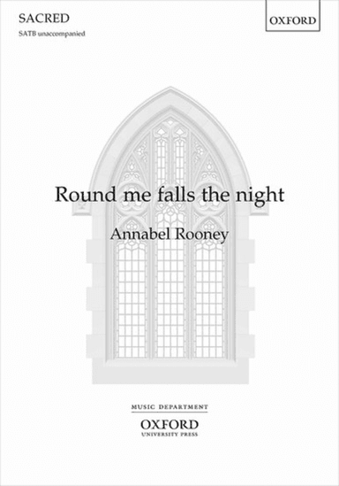 Round me falls the night