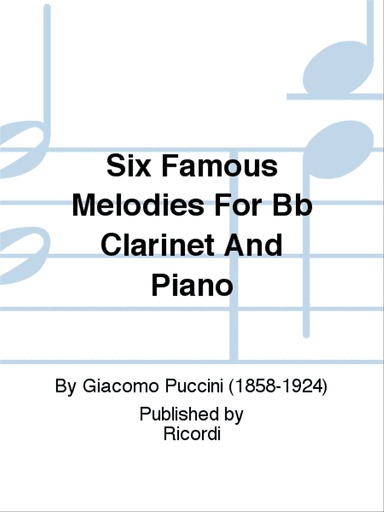 Six Famous Melodies For Bb Clarinet And Piano