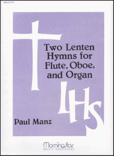 Two Lenten Hymns for Flute, Oboe and Organ