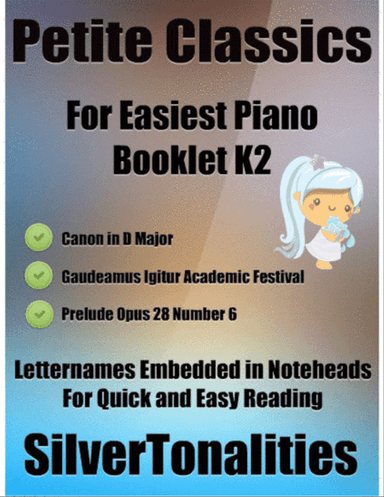 Petite Classics for Easiest Piano Booklet K2