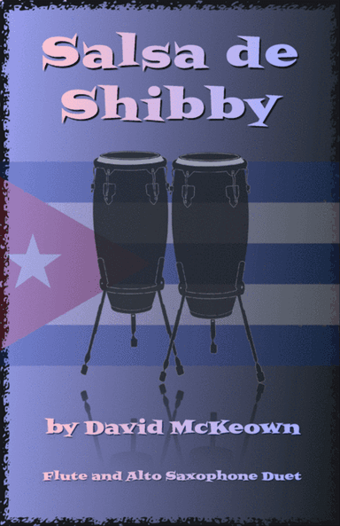 Salsa de Shibby, for Flute and Alto Saxophone Duet