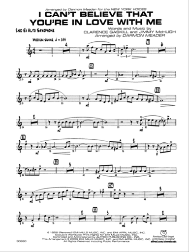 I Can't Believe That You're in Love with Me: 2nd E-flat Alto Saxophone