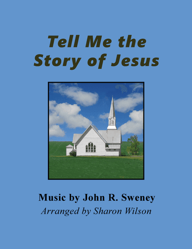 Tell Me the Story of Jesus