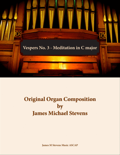 Vespers No. 3 - Meditation in C major - Organ Solo
