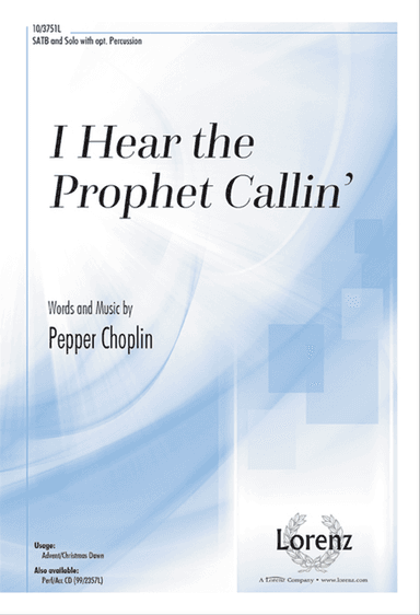 I Hear the Prophet Callin'