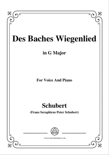 Schubert-Des Baches Wiegenlied,from 'Die Schöne Müllerin',Op.25 No.20,in G Major,for Voice&Piano