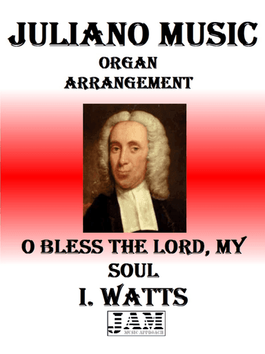 O BLESS THE LORD, MY SOUL - I. WATTS (HYMN - EASY ORGAN)
