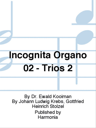 Incognita Organo 02 - 2 Trios