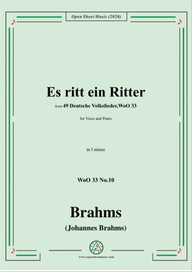 Brahms-Es ritt ein Ritter,WoO 33 No.10,in f minor,for Voice and Piano