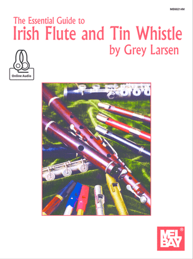 Essential Guide to Irish Flute and Tin Whistle