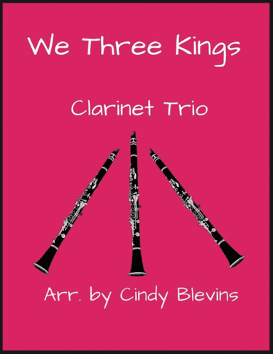 We Three Kings, for Clarinet Trio