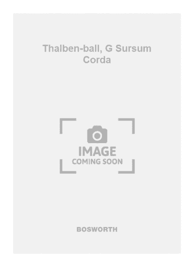 Thalben-ball, G Sursum Corda