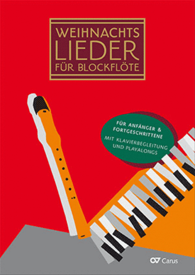 Christmas Carols for recorder. 20 easy carols for winter, Advent and Christmas for 1-3 recorders and piano