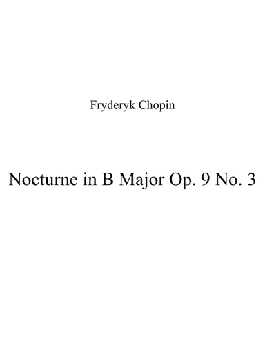 Nocturne in B Major Op. 9 No. 3