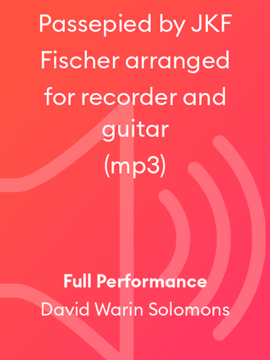 Passepied by JKF Fischer arranged for recorder and guitar (mp3)