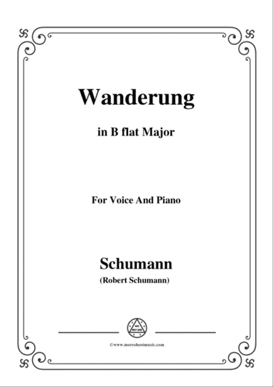 Schumann-Wanderung,in B flat Major,for Voice and Piano
