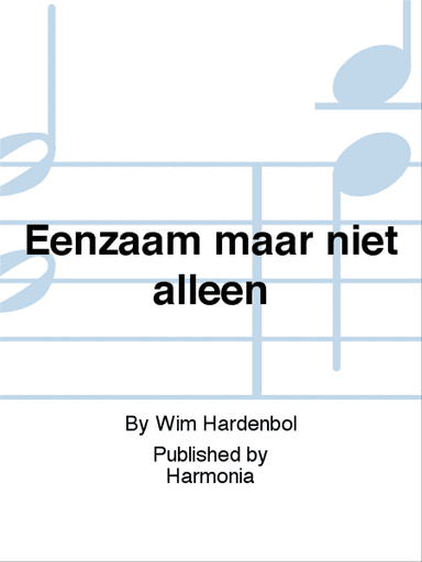 Eenzaam maar niet alleen
