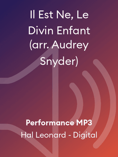 Il Est Ne, Le Divin Enfant (arr. Audrey Snyder)