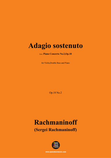 Rachmaninoff-Adagio sostenuto,for Violin,Double Bass and Piano