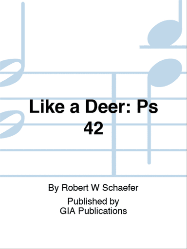 Like a Deer: Psalm 42