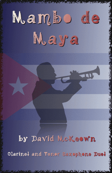 Mambo de Maya, for Clarinet and Tenor Saxophone Duet