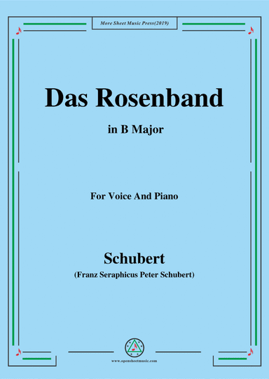 Schubert-Das Rosenband(The Rosy Ribbon),Ver.II,in B Major