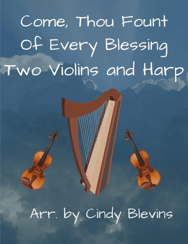 Come, Thou Fount Of Every Blessing, Two Violins and Harp