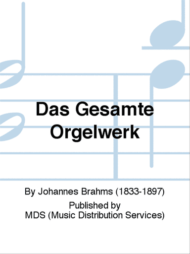 DAS GESAMTE ORGELWERK