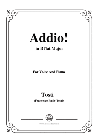 Tosti-Addio! In B flat Major,for Voice and Piano