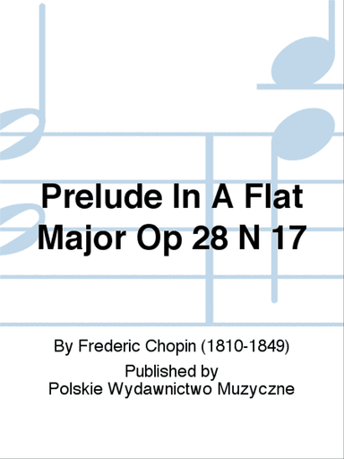 Prelude In A Flat Major Op 28 N 17