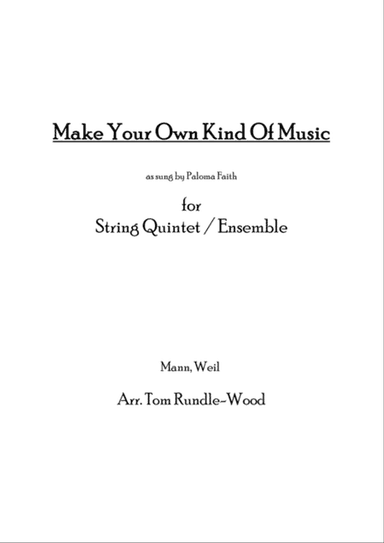 Make Your Own Kind Of Music