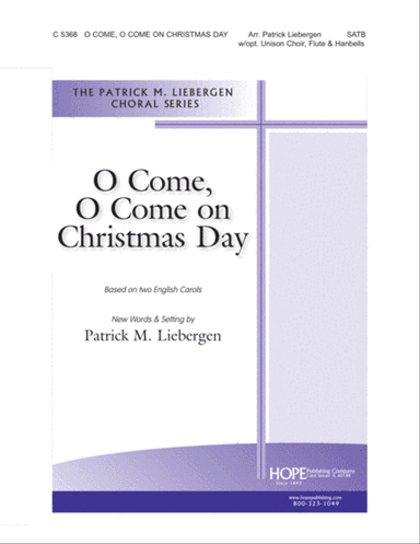 O Come, O Come On Christmas Day