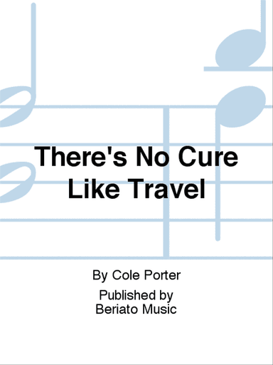 There's No Cure Like Travel