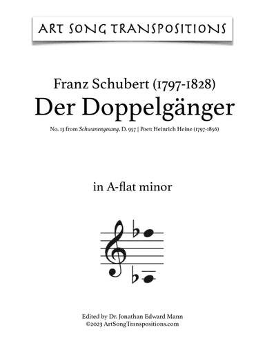 SCHUBERT: Der Doppelgänger, D. 957 no. 13 (transposed to A-flat minor, G minor, and F-sharp minor)