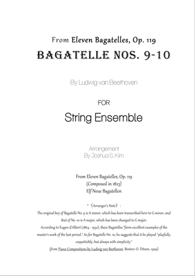 Bagatelles Nos. 9 & 10 (Op. 119) for String Ensemble
