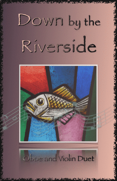 Down by the Riverside, Gospel Hymn for Oboe and Violin Duet