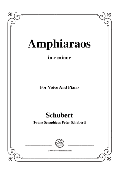 Schubert-Amphiaraos,in c minor,D.166,for Voice&Piano